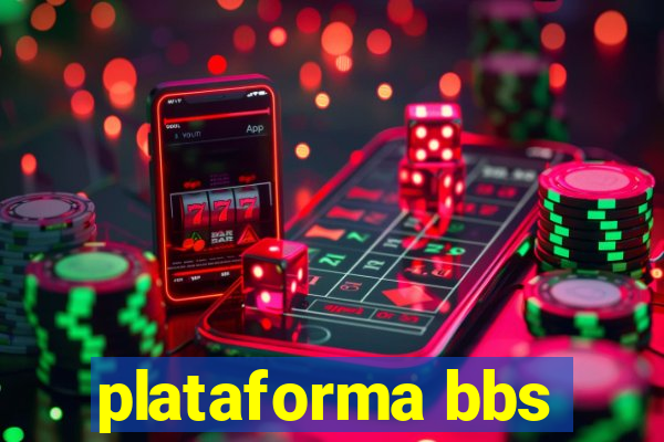 plataforma bbs